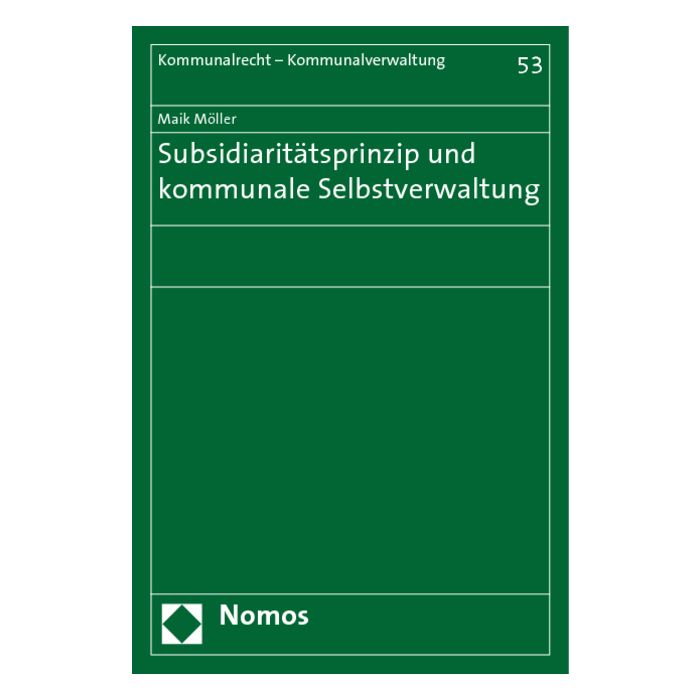 Subsidiaritätsprinzip und kommunale Selbstverwaltung