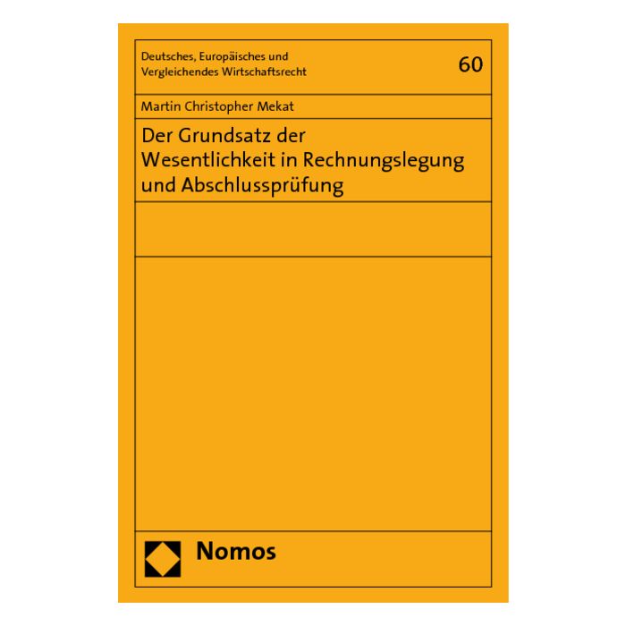 Der Grundsatz der Wesentlichkeit in Rechnungslegung und Abschlussprüfung