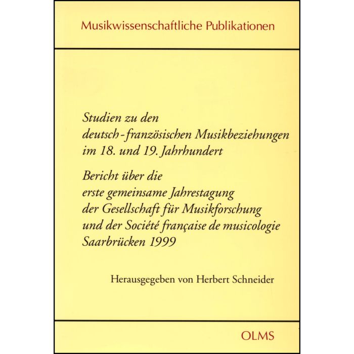 Studien zu den deutsch-französischen Musikbeziehungen im 18. und 19. Jahrhundert