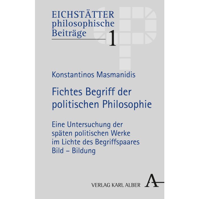 Fichtes Begriff der politischen Philosophie