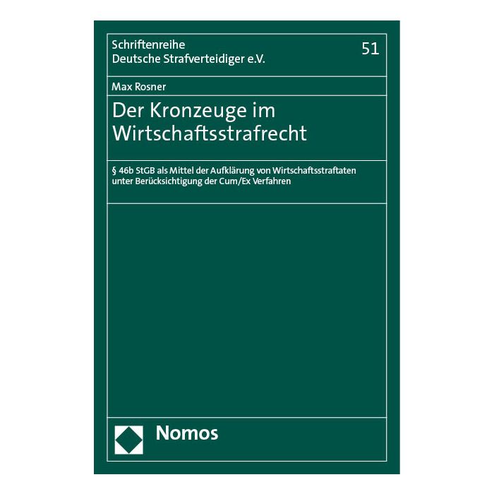 Der Kronzeuge im Wirtschaftsstrafrecht