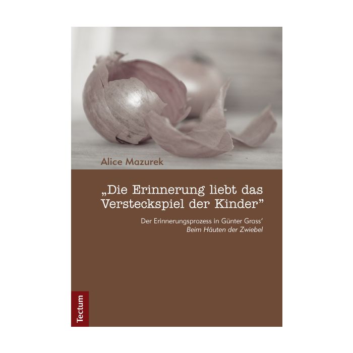 "Die Erinnerung liebt das Versteckspiel der Kinder"