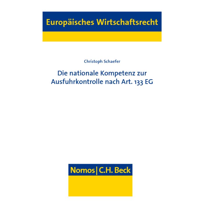 Die nationale Kompetenz zur Ausfuhrkontrolle nach Art. 133 EG