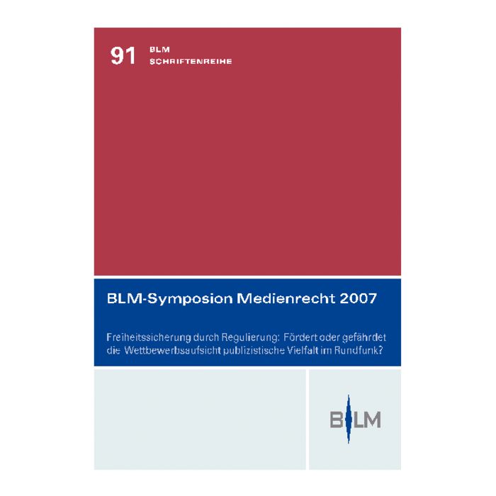 BLM-Symposion Medienrecht 2007