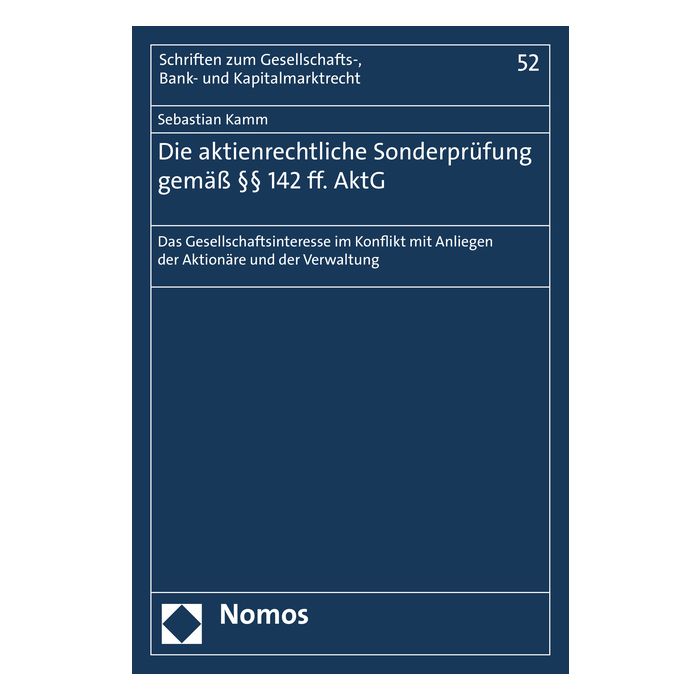 Die aktienrechtliche Sonderprüfung gemäß §§ 142 ff. AktG