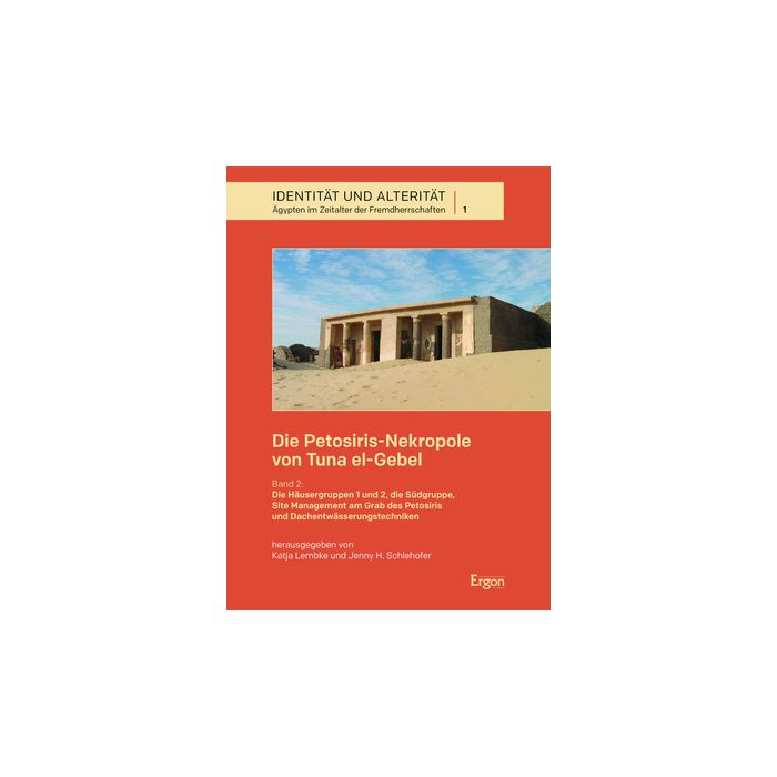 Die Petosiris-Nekropole von Tuna el-Gebel