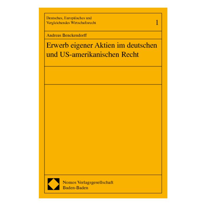 Erwerb eigener Aktien im deutschen und US-amerikanischen Recht