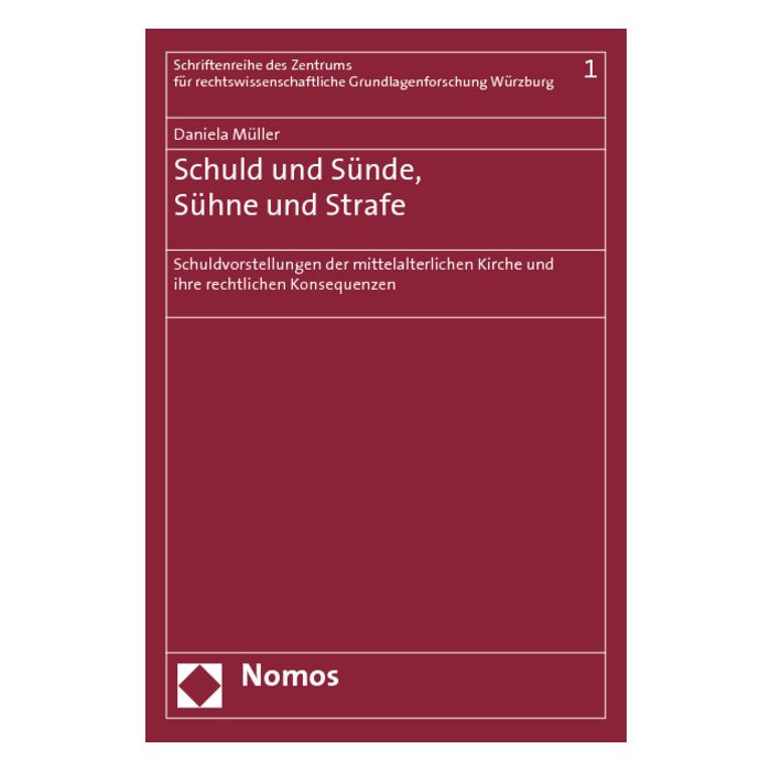 Schuld und Sünde, Sühne und Strafe