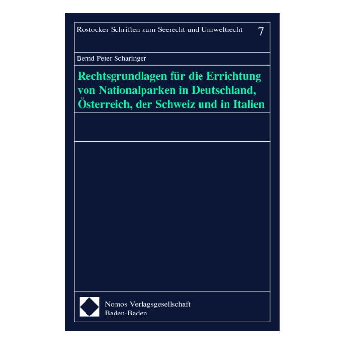 Rechtsgrundlagen für die Errichtung von Nationalparken in Deutschland, Österreich, der Schweiz und in Italien