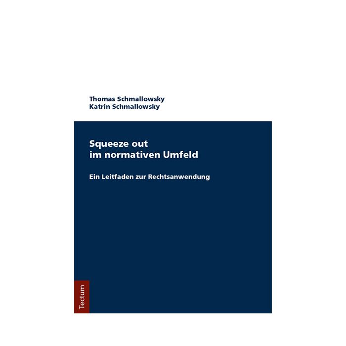 Squeeze out im normativen Umfeld