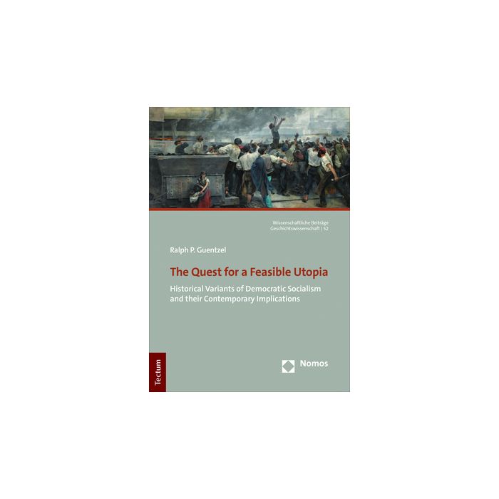 The Quest for a Feasible Utopia The Quest for a Feasible Utopia