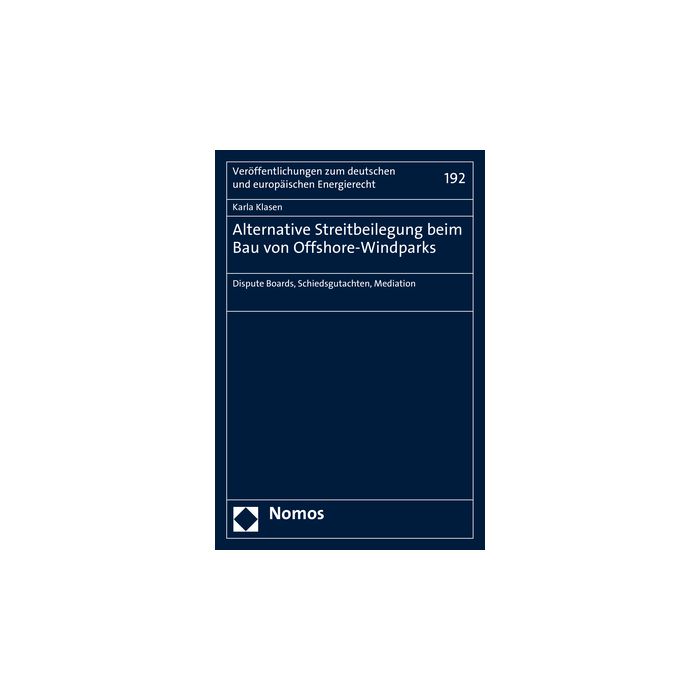 Alternative Streitbeilegung beim Bau von Offshore-Windparks