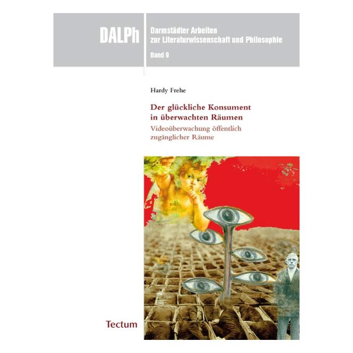 Der glückliche Konsument in überwachten Räumen