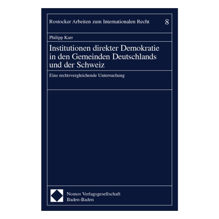 Institutionen direkter Demokratie in den Gemeinden Deutschlands und der Schweiz