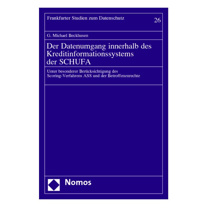 Der Datenumgang innerhalb des Kreditinformationssystems der SCHUFA