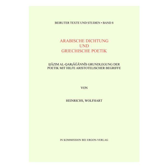 Arabische Dichtung und griechische Poetik