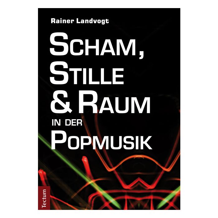 Scham, Stille und Raum in der Popmusik