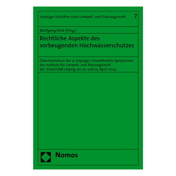Rechtliche Aspekte des vorbeugenden Hochwasserschutzes