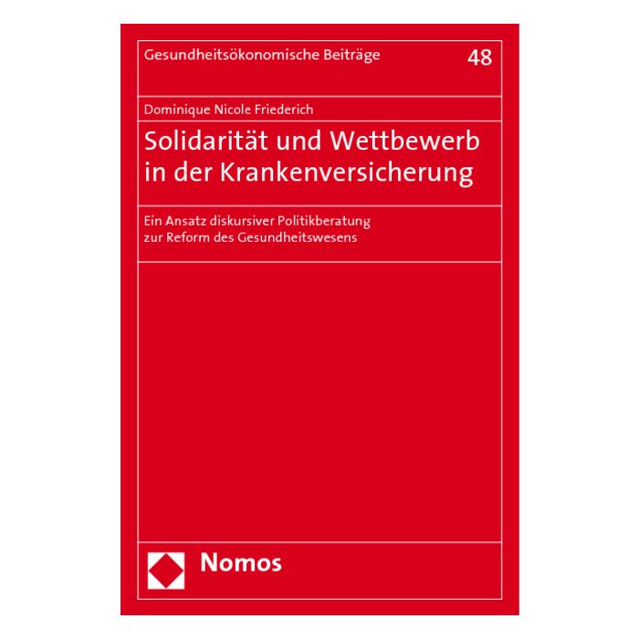 Solidarität und Wettbewerb in der Krankenversicherung