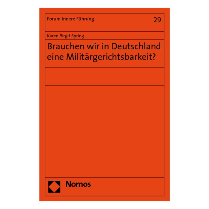 Brauchen wir in Deutschland eine Militärgerichtsbarkeit?