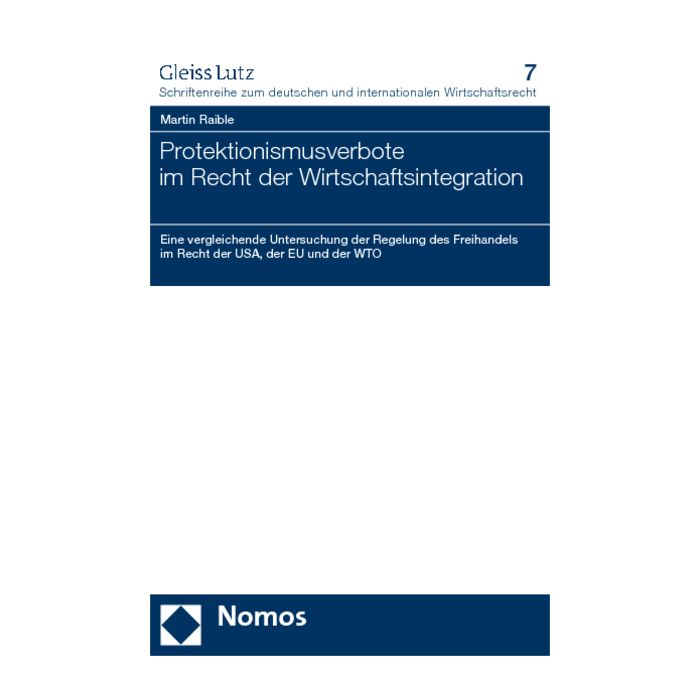 Protektionismusverbote im Recht der Wirtschaftsintegration