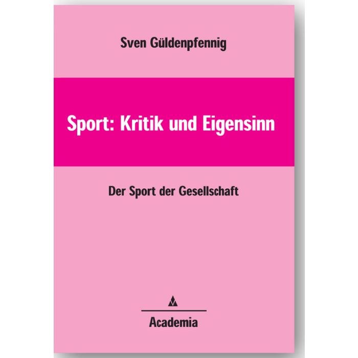 Sport: Kritik und Eigensinn