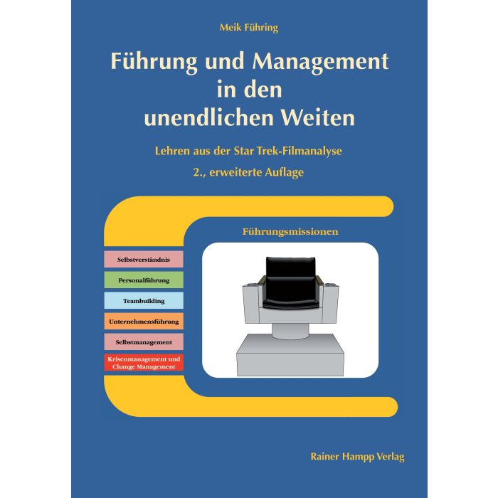 Führung und Management in den unendlichen Weiten