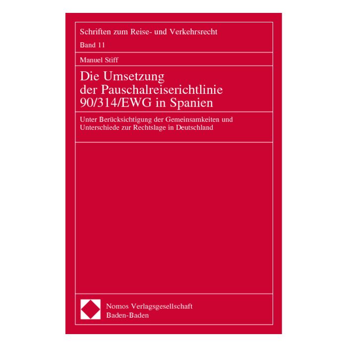 Die Umsetzung der Pauschalreiserichtlinie 90/314/EWG in Spanien