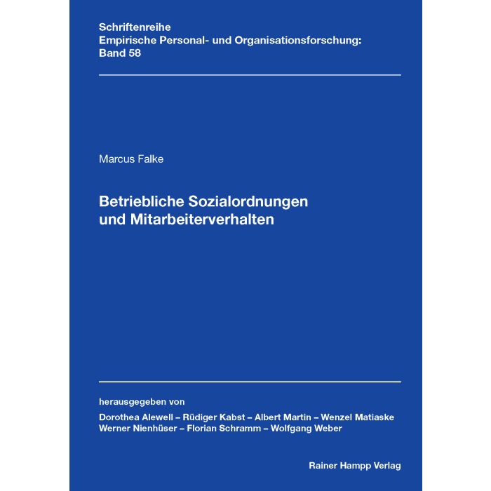 Betriebliche Sozialordnungen und Mitarbeiterverhalten