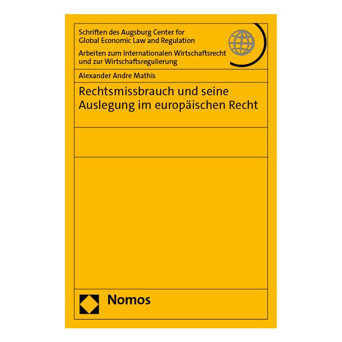 Rechtsmissbrauch und seine Auslegung im europäischen Recht