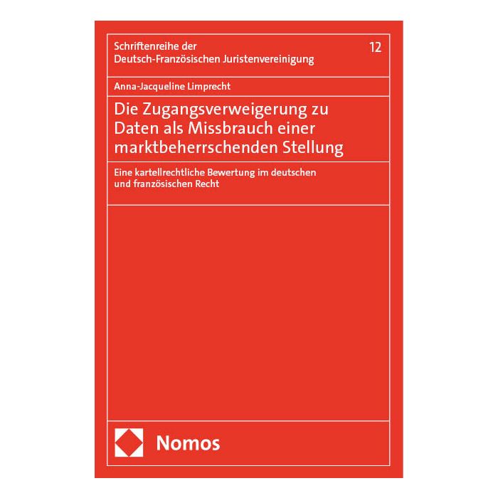 Die Zugangsverweigerung zu Daten als Missbrauch einer marktbeherrschenden Stellung