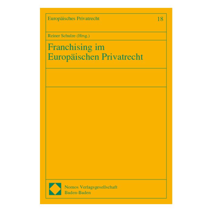 Franchising im Europäischen Privatrecht