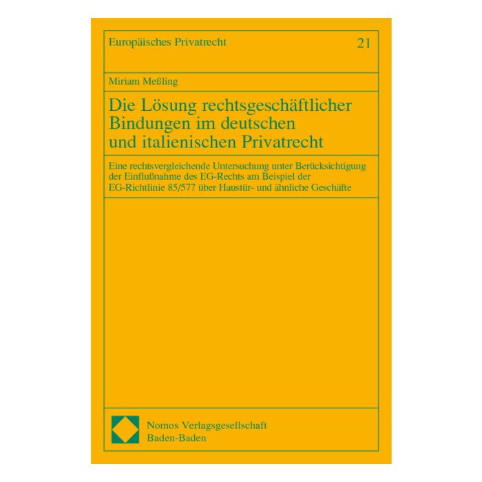 Die Lösung rechtsgeschäftlicher Bindungen im deutschen und italienischen Privatrecht