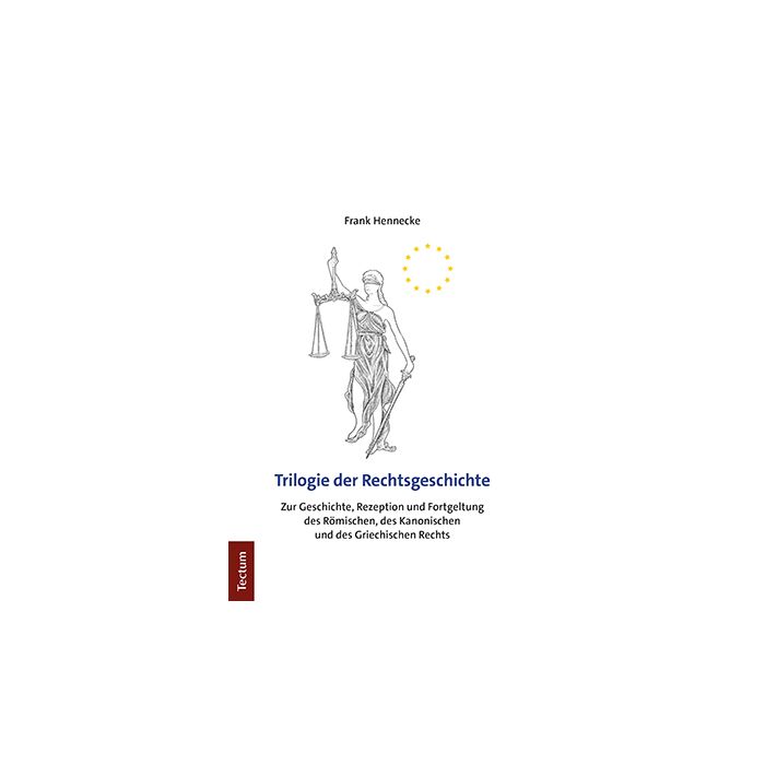 Trilogie der Rechtsgeschichte