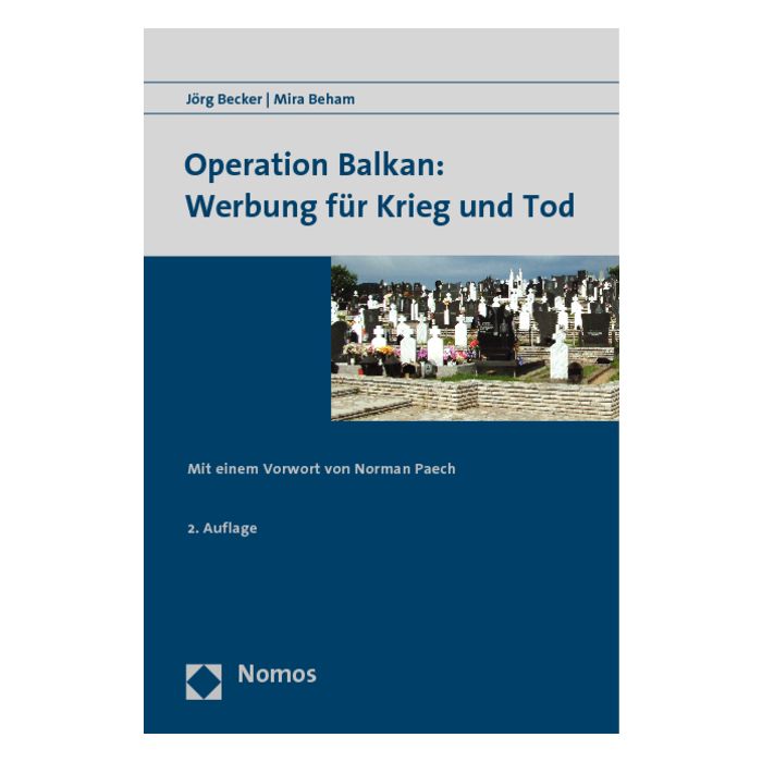 Operation Balkan: Werbung für Krieg und Tod Operation Balkan: Werbung für Krieg und Tod