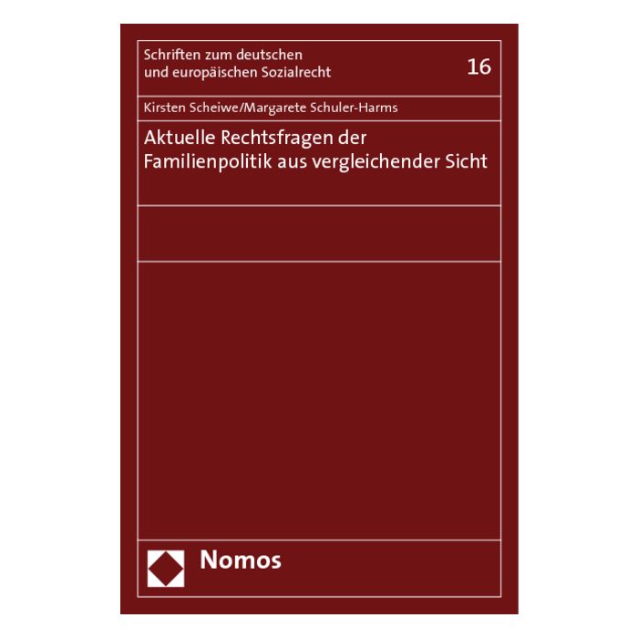 Aktuelle Rechtsfragen der Familienpolitik aus vergleichender Sicht