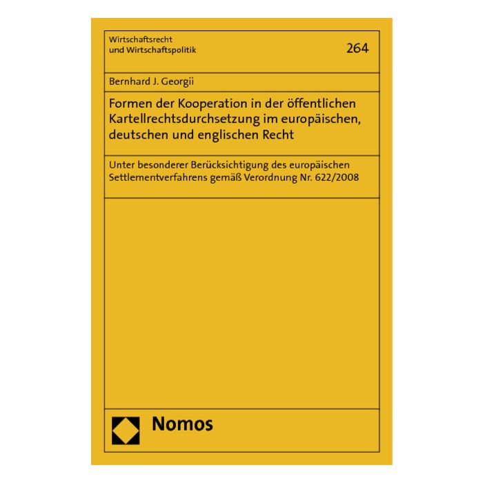 Formen der Kooperation in der öffentlichen Kartellrechtsdurchsetzung im europäischen, deutschen und englischen Recht