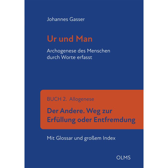 Ur und Man. Archogenese des Menschen durch Worte erfasst