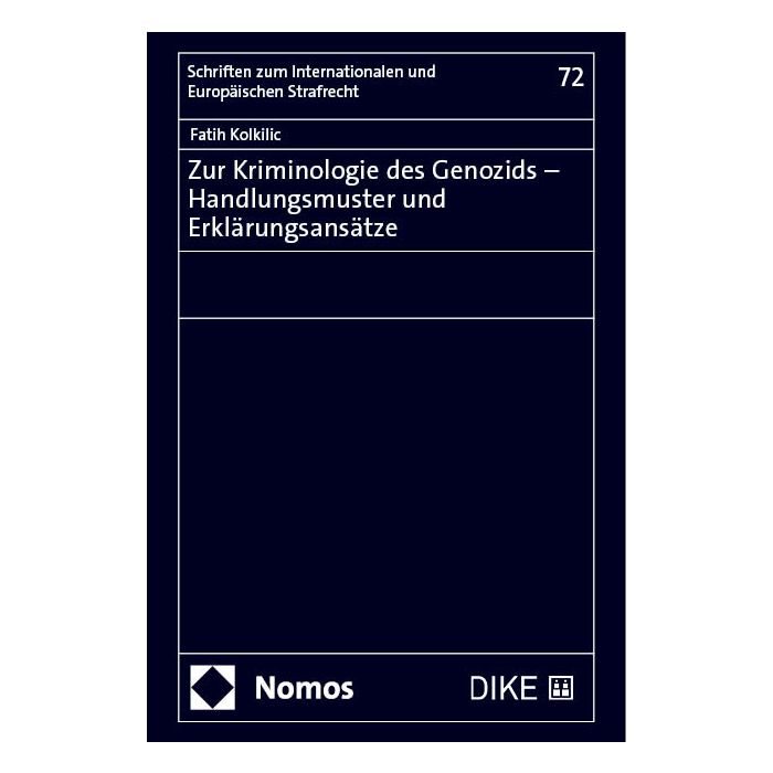 Zur Kriminologie des Genozids – Handlungsmuster und Erklärungsansätze