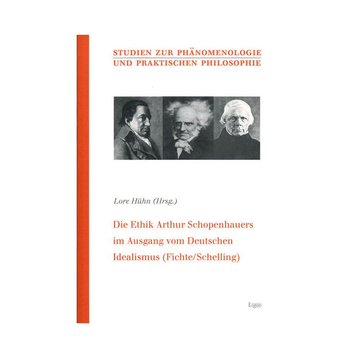 Die Ethik Arthur Schopenhauers im Ausgang vom Deutschen Idealismus (Fichte/Schelling)