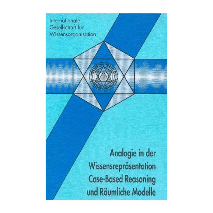 Analogie in der Wissenschaftspräsentation: Case-Based Reasoning und Räumliche Modelle
