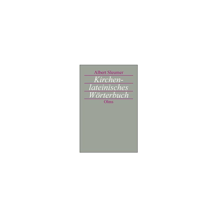 Kirchenlateinisches Wörterbuch Kirchenlateinisches Wörterbuch