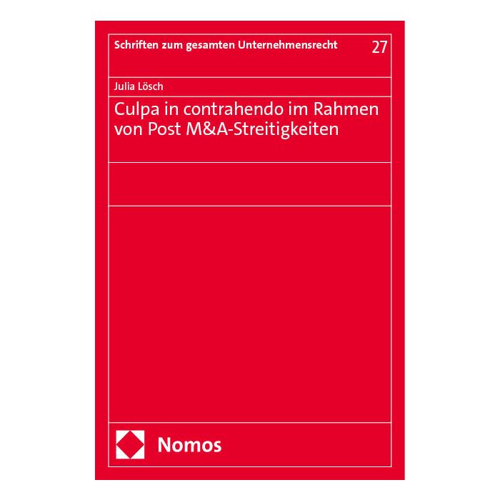 Culpa in contrahendo im Rahmen von Post M&A-Streitigkeiten