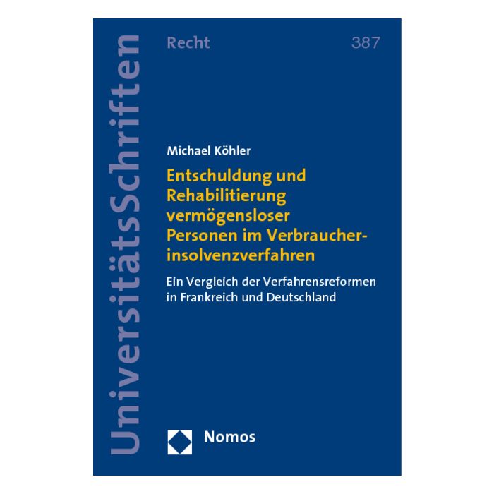 Entschuldung und Rehabilitierung vermögensloser Personen im Verbraucherinsolvenzverfahren