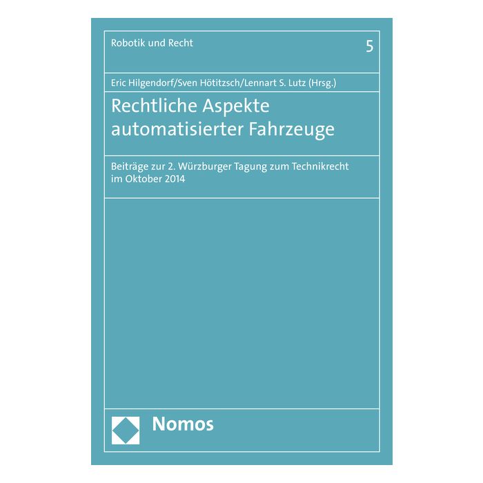 Rechtliche Aspekte automatisierter Fahrzeuge