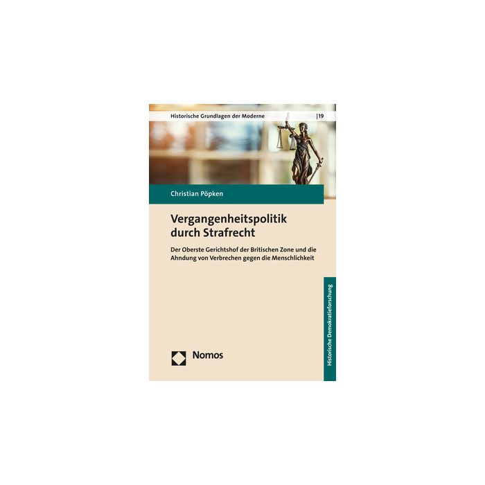 Vergangenheitspolitik durch Strafrecht