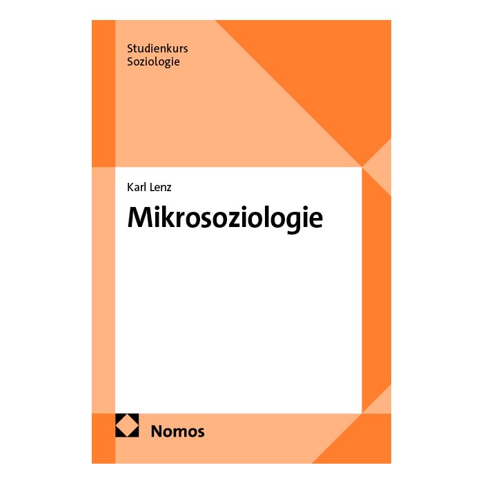 Mikrosoziologie Mikrosoziologie