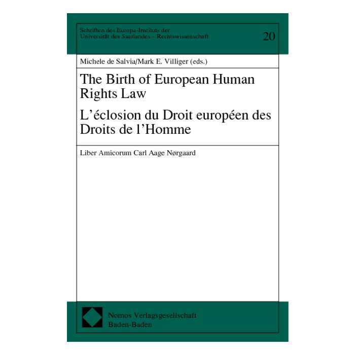 The Birth of European Human Rights Law - L'éclosion du Droit européen des Droits de l'Homme