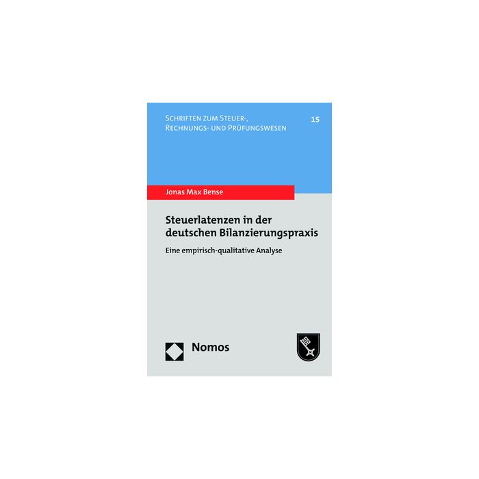 Steuerlatenzen in der deutschen Bilanzierungspraxis