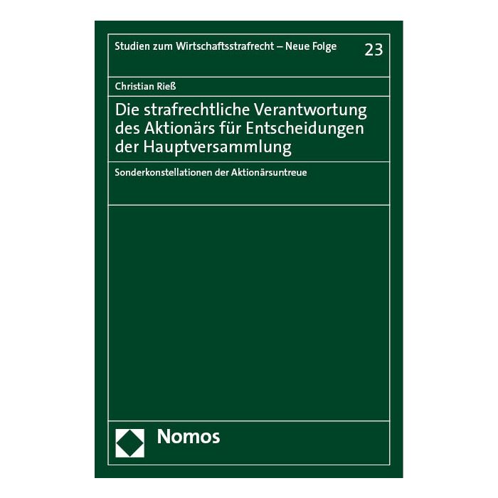 Die strafrechtliche Verantwortung des Aktionärs für Entscheidungen der Hauptversammlung